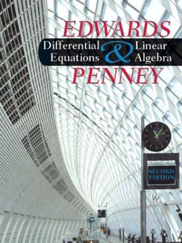 C. H. Edwards, Henry Edwards, David E. Penney: Differential Equations and Linear Algebra (2nd Edition) (Hardcover, 2005, Prentice Hall)