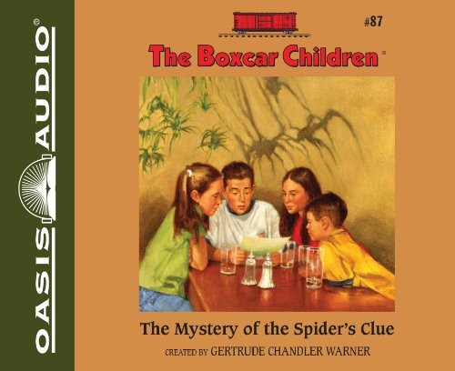 Gertrude Chandler Warner: The Mystery of the Spider's Clue (AudiobookFormat, 2013, Oasis Audio)