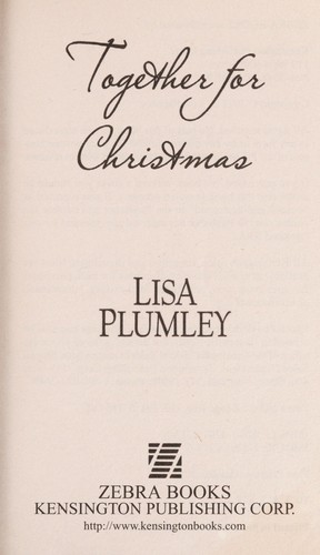 Lisa Plumley: Together for Christmas (2012, Kensington Pub.)