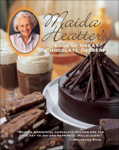 Maida Heatter: Maida Heatter's book of great chocolate desserts (2006, Andrews McMeel Pub.)