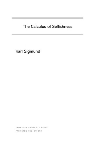 Karl Sigmund: The calculus of selfishness (2009, Princeton University Press)