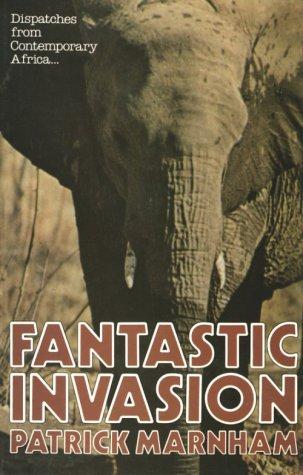 Patrick Marnham: Fantastic Invasion (Paperback, 1987, Penguin (Non-Classics))