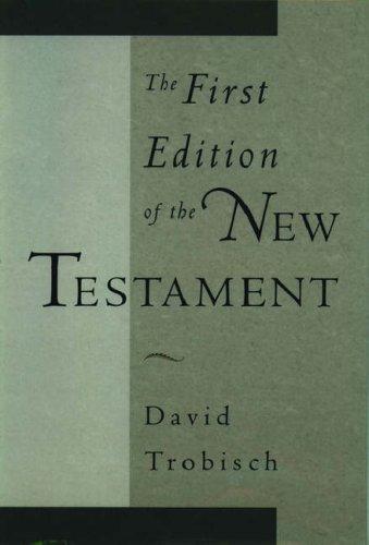 David Trobisch: The First Edition of the New Testament (Oxford University Press, USA)