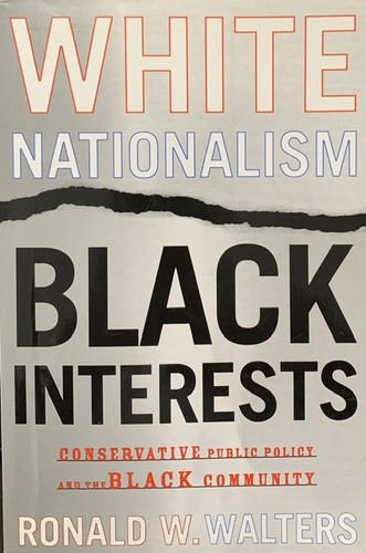 Ronald W. Walters: White Nationalism Black interests (Paperback, 2003, Wayne State University Press)