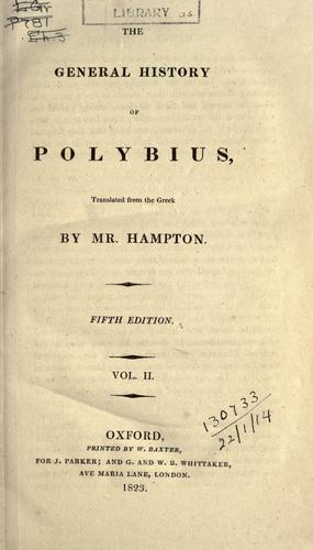 Polybius: The general history of Polybius (1823, Printed by W. Baxter for G. and W.B. Whittaker [etc.], Printed by W. Baxter for J. Parker, G. and W.B. Whittaker)