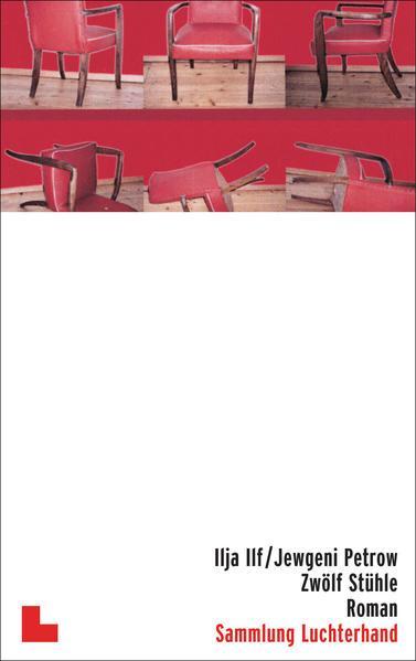 Ilʹi︠a︡ Ilʹf, Yevgeny Petrov, Ilf and Petrov: Zwölf Stühle (German language, 2003)