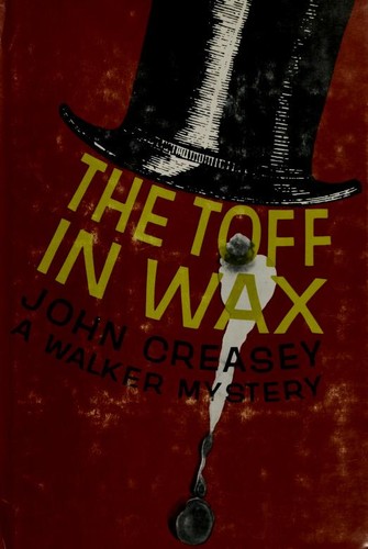 John Creasey: The Toff in wax (1966, Walker and Company)