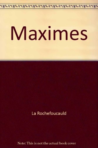 François duc de La Rochefoucauld: Maximes (French language, 1983, Garnier)