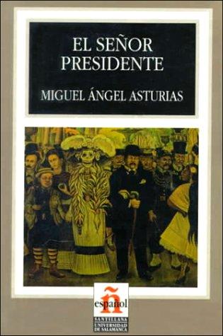 Miguel Ángel Asturias, Eduardo Thiers Whitton: El señor presidente (Paperback, Spanish language, 1998, Santillana USA Publishing Company)