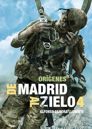 Alfonso Zamora Llorente: De Madrid al Zielo 4 (Paperback, Spanish language, Dolmen Editorial)