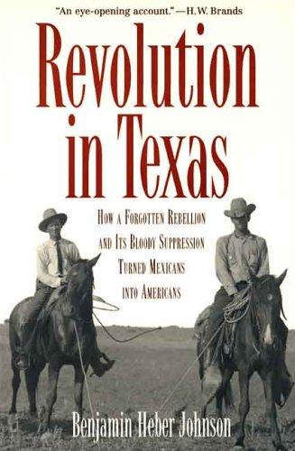 Benjamin Heber Johnson: Revolution in Texas (Paperback, 2005, Yale University Press)