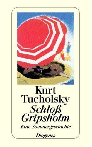 Kurt Tucholsky: Schloss Gripsholm (Paperback, deutsch language, Diogenes)