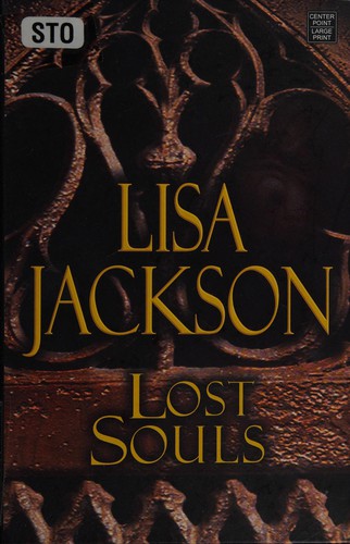 Lisa Jackson: Lost souls (2008, Center Point Pub.)