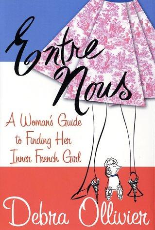 Debra Ollivier: Entre Nous (Hardcover, 2003, St. Martin's Press)