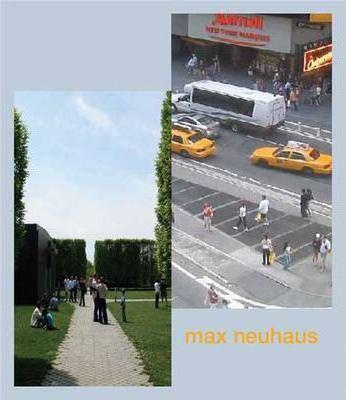 Max Neuhaus, Christoph Cox, Branden W. Joseph, Liz Kotz, Ulrich Loock, Peter Pakesch, Alex Potts, Lynne Cooke, Philippe Vergne: Max Neuhaus (2009)