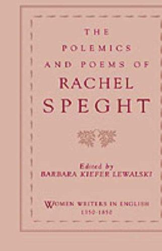 Rachel Speght: The polemics and poems of Rachel Speght (1996, Oxford University Press)