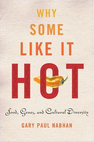 Gary Paul Nabhan: Why Some Like It Hot (Hardcover, Island Press)