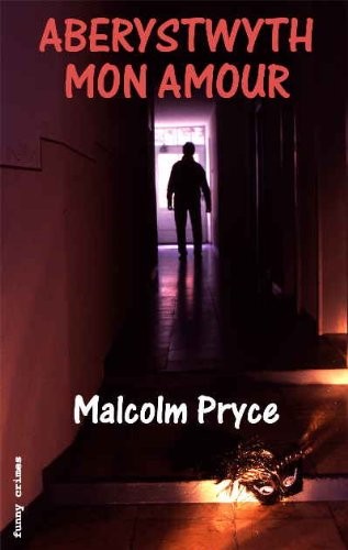 Malcolm Pryce: Aberystwyth Mon Amour (Paperback, Shayol)