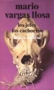 Mario Vargas Llosa: Los jefes / Los cachorros (Paperback, Spanish language, 1978, Alianza)