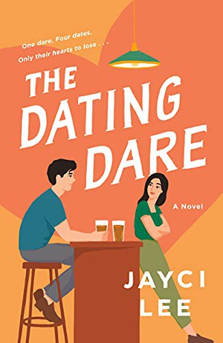 Jayci Lee: The Dating Dare (Paperback, St. Martin's Griffin)