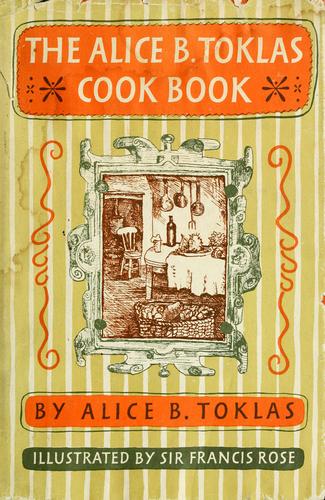 Alice B. Toklas: The Alice B. Toklas cook book. (1954, Harper)