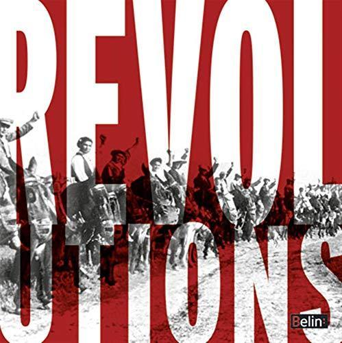 Mathilde Larrère, Félix Chartreux, Maud Chirio, Vincent Lemire: Revolutions (French language, 2013)