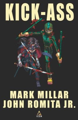 Mark Millar: KickAss Collectors Edition Art Cover (2010, Titan Books Ltd)
