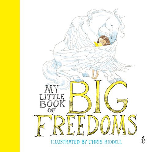 Chris Riddell: My Little Book of Big Freedoms (Hardcover, 2017, Penguin Workshop)