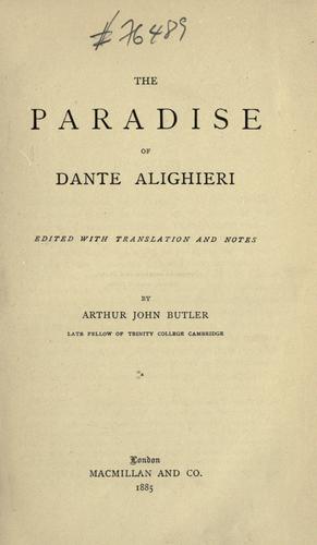 Dante Alighieri, Dante Alighieri: The Paradise of Dante Alighieri (1885, Macmillan and Co.)