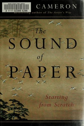 Julia Cameron: The Sound of Paper (Hardcover, Tarcher)