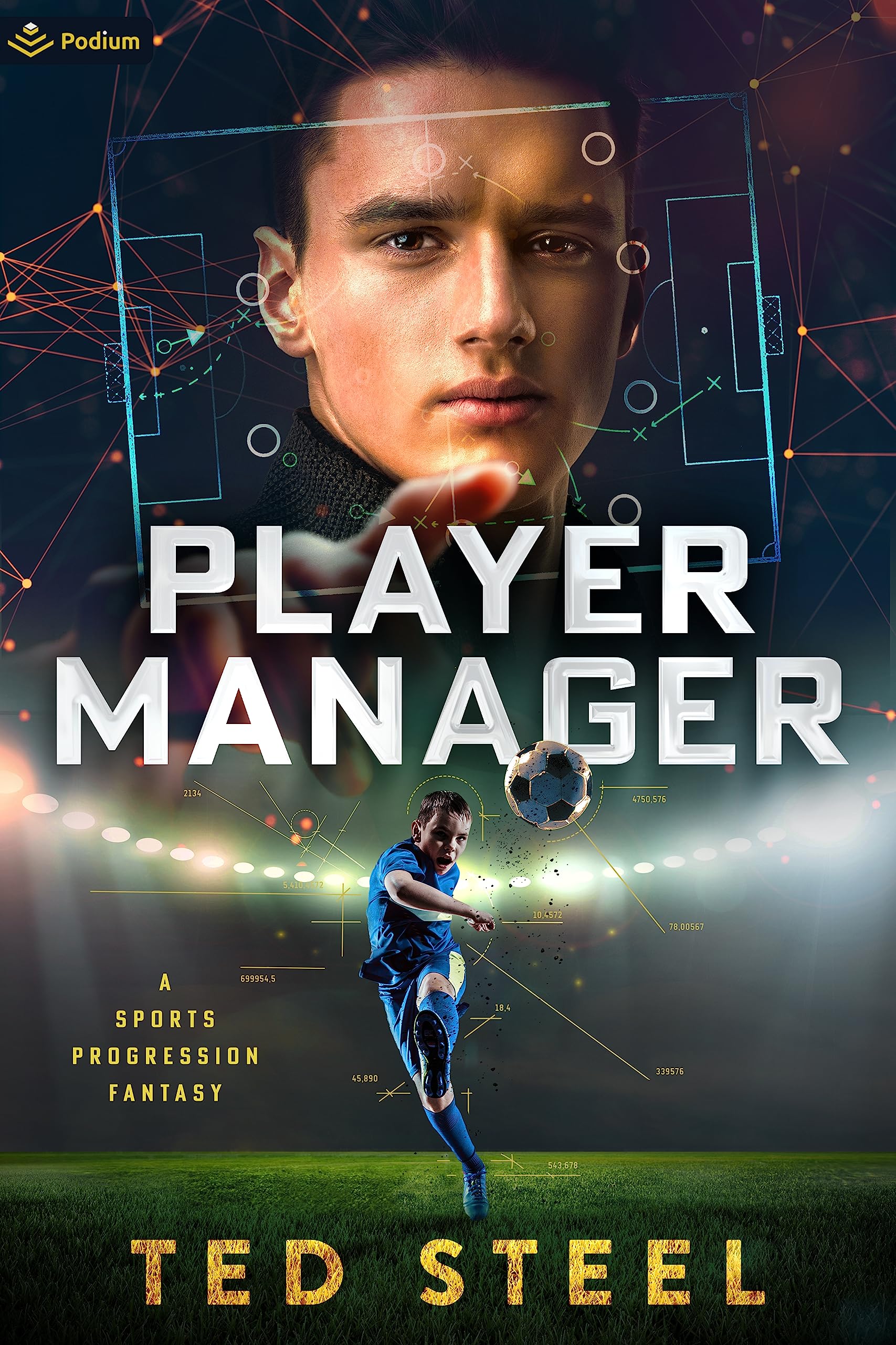 Ted Steel: Player Manager: A Sports Progression Fantasy