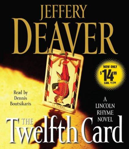 Jeffery Deaver: The Twelfth Card (AudiobookFormat, 2008, Simon & Schuster Audio)