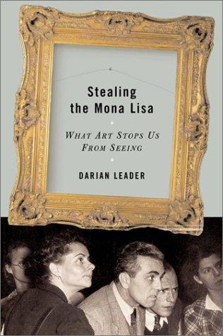 Darian Leader: Stealing the Mona Lisa (2003, Counterpoint)