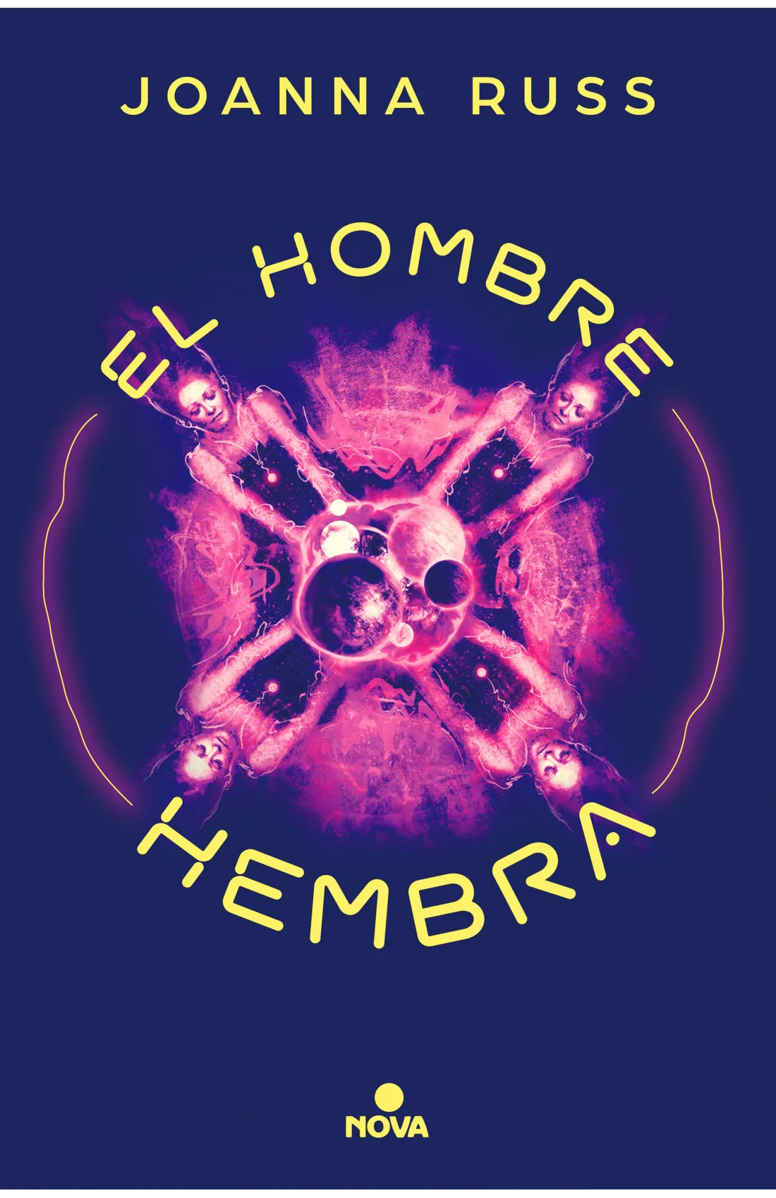 Joanna Russ: El hombre hembra (Hardcover, español language, 2021, Nova)