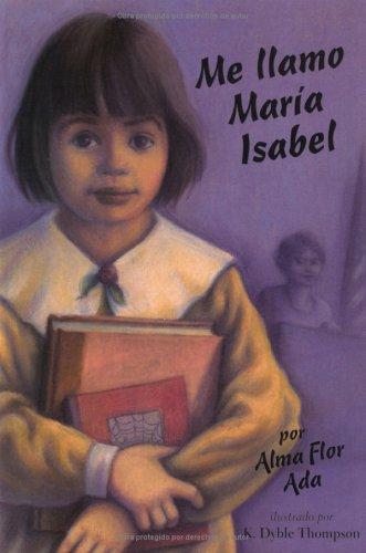 Alma Flor Ada: Me llamo María Isabel (Paperback, Aladdin)