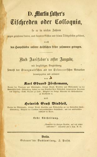 Martin Luther: D. Martin Luther's Tischreden oder Colloquia (German language, 1844, Gebauer)