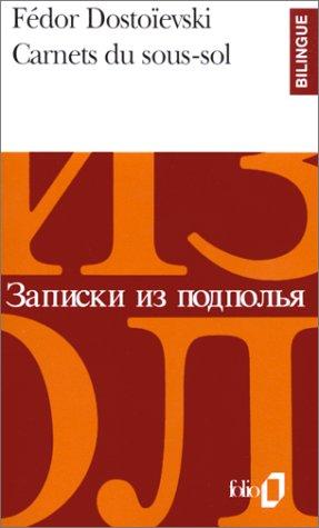 Michelle-Irène Brudny, Fyodor Dostoevsky: Carnets du sous-sol, édition bilingue (français/russe) (Paperback, 1995, Gallimard)