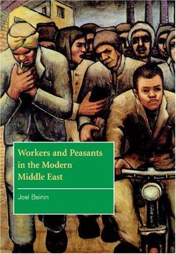 Joel Beinin: Workers and Peasants in the Modern Middle East (The Contemporary Middle East) (Hardcover, Cambridge University Press)