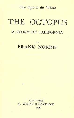 Frank Norris: The  octopus (1906, Wessels)