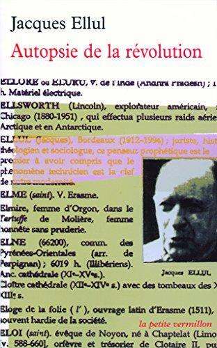 Jacques Ellul: Autopsie de la révolution (French language, 2008)