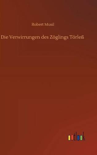 Robert Musil: Die Verwirrungen des Zöglings Törleß (Hardcover, 2020, Outlook Verlag)