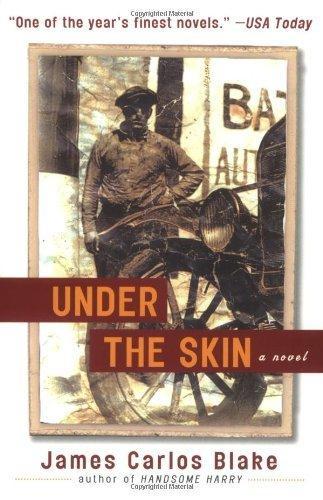 James Carlos Blake: Under the Skin (2009)