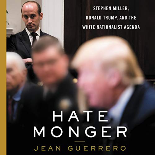 Jean Guerrero: Hatemonger (AudiobookFormat, 2020, Harpercollins, HarperCollins B and Blackstone Publishing)