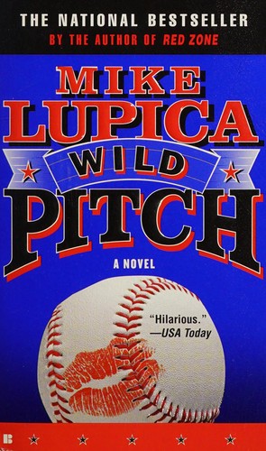 Mike Lupica: Wild pitch (2003, Berkley Books)