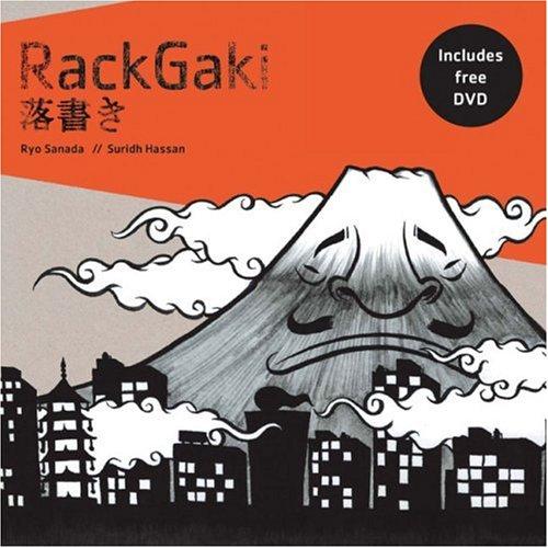 Ryo Sanada, Hassan Suridh: Rackgaki (includes DVD) (Hardcover, 2007, Laurence King)