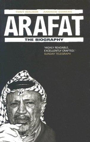 Tony Walker: Arafat : the biography (2003, Virgin)