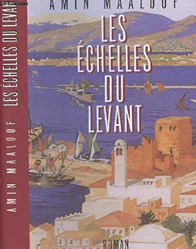 Amin Maalouf: Les échelles du Levant (French language, 1997, France Loisirs)