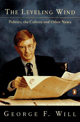 Will, George F.: The Leveling Wind (Penguin (Non-Classics))