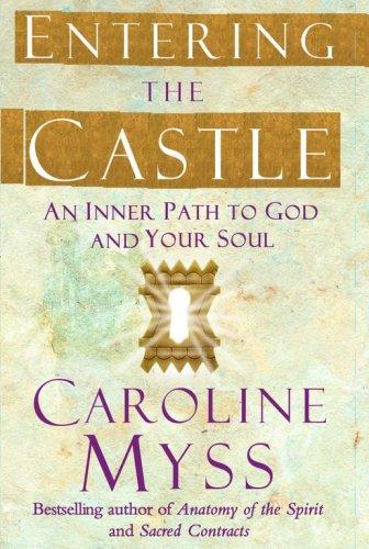Caroline Myss: Entering the Castle (Hardcover, Free Press)