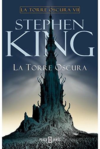 Stephen King: Torre Oscura VII (Hardcover, Spanish language, 2006, Plaza y Janes)